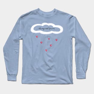 Always and Forever Long Sleeve T-Shirt